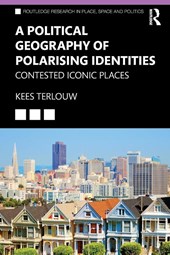 A Political Geography of Polarising Identities