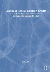 Creating an Inclusive Classroom for DLD