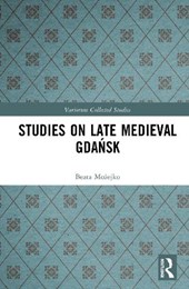 Studies on Late Medieval Gdansk