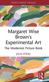 Margaret Wise Brown’s Experimental Art