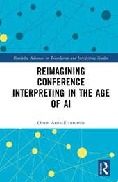 Reimagining Conference Interpreting in the Age of AI