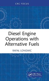 Diesel Engine Operations with Alternative Fuels