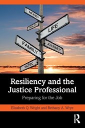 Resiliency and the Justice Professional
