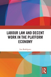 Labour Law and Decent Work in the Platform Economy