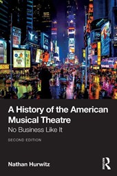 A History of the American Musical Theatre