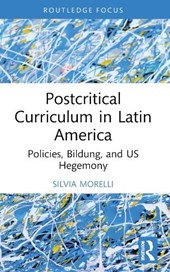 Postcritical Theory and Curriculum in Latin America