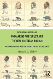 Unmarking Whiteness and the New American Racism