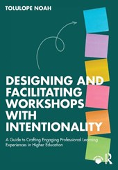 Designing and Facilitating Workshops with Intentionality