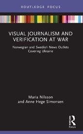 Visual Journalism and Verification at War