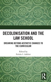 Decolonisation and the Law School