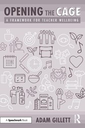 Opening the CAGE: A Framework for Teacher Wellbeing