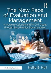 The New Face of Evaluation and Management