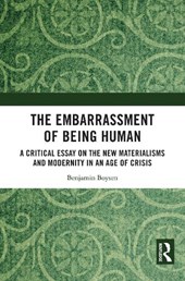 The Embarrassment of Being Human
