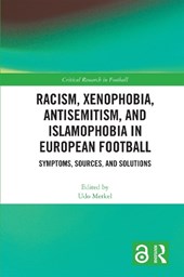 Racism, Xenophobia, Antisemitism, and Islamophobia in European Football