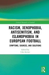 Racism, Xenophobia, Antisemitism, and Islamophobia in European Football