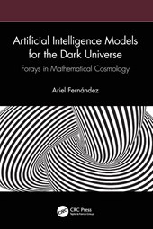 Artificial Intelligence Models for the Dark Universe