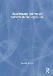 Management Information Systems in the Digital Era