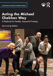 Acting the Michael Chekhov Way