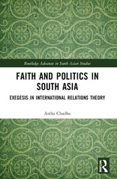 Faith and Politics in South Asia