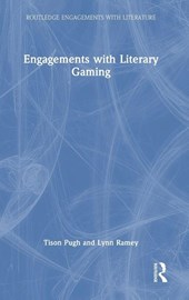Engagements with Literary Gaming