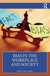 Bias in the Workplace and Society