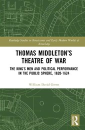 Thomas Middleton’s Theatre of War