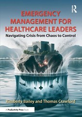 Emergency Management for Healthcare Leaders