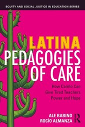 Latina Pedagogies of Care