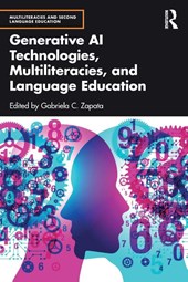 Generative AI Technologies, Multiliteracies, and Language Education