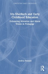 Iris Murdoch and Early Childhood Education