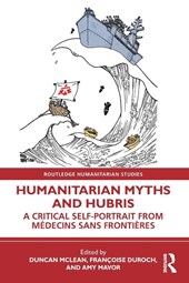 Humanitarian Myths and Hubris