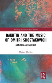 Bakhtin and the Music of Dmitri Shostakovich