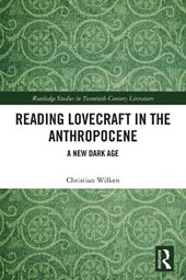 Reading Lovecraft in the Anthropocene