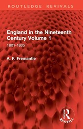 England in the Nineteenth Century Volume 1