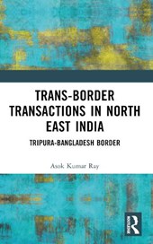 Trans-Border Transactions in North East India