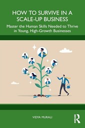 How to Survive in a Scale-Up Business