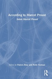 According to Marcel Proust