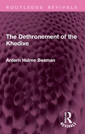 The Dethronement of the Khedive