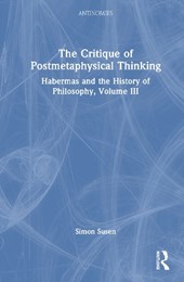 The Critique of Postmetaphysical Thinking