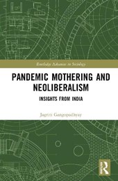 Pandemic Mothering and Neoliberalism