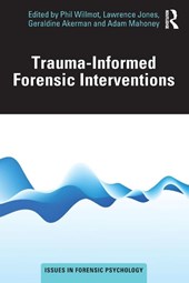 Trauma-Informed Forensic Interventions