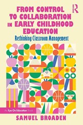 From Control to Collaboration in Early Childhood Education