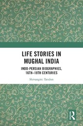 Life Stories in Mughal India