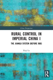 Rural Control in Imperial China I