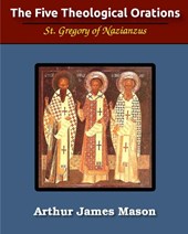 The Five Theological Orations (Illustrated)