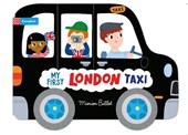 Whizzy Wheels: My First London Taxi
