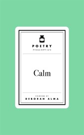 Poetry Prescription: Calm