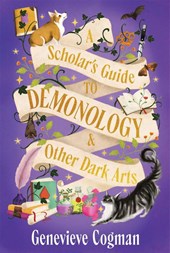A Scholar's Guide to Demonology & Other Dark Arts