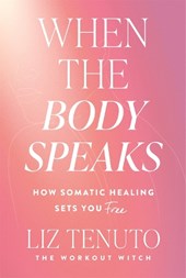 When the Body Speaks