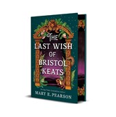 The Last Wish of Bristol Keats